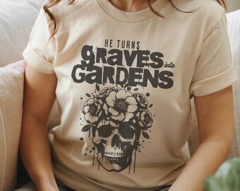 Camiseta Bella Canvas "Graves into Gardens", camiseta de adoración cristiana