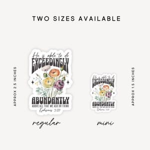 Christian Sticker- Ephesians 3:20 Exceedingly Abundantly Bible Verse Sticker, Water Resistant Vinyl Decal image 8
