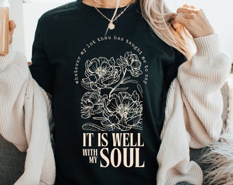 It Is Well With My Soul Christian T-shirt | Boho Christian Apparel | Bella Canvas Women's Christian Shirt