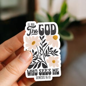 El Roi The God Who Sees Me Floral Sticker, Genesis 16:13 Christian Vinyl