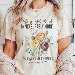Floral Bible Shirt, God is Able Ephesians 3:20, Trendy Boho Christian Bella Canvas Shirt Bible verse Gift for Women