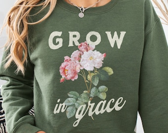 Christian Crewneck- Grow in Grace Bible Verse Sweatshirt