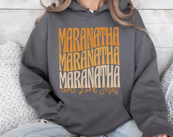 Christian Hoodie Bible Verse Sweatshirt Maranatha Shirt Gift