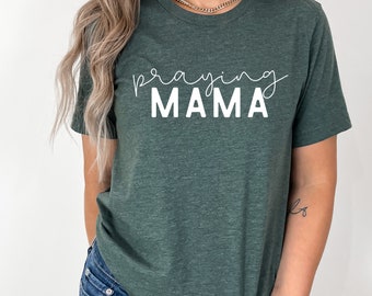 Christian Mom Shirt: Praying Mama Prayer Warrior T-Shirt