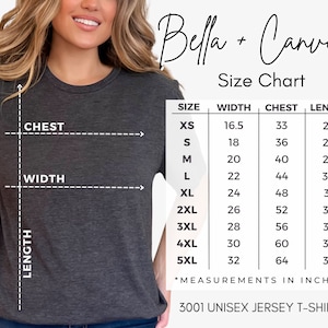 May include: Size chart for Bella + Canvas 3001 Unisex Jersey T-Shirt. The chart shows measurements in inches for width, chest, and length for sizes XS to 5XL.