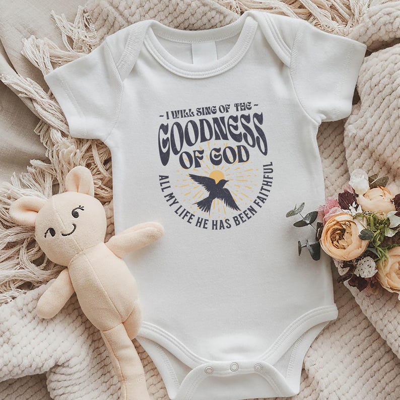 I will sing of the goodness of God infant bodysuit