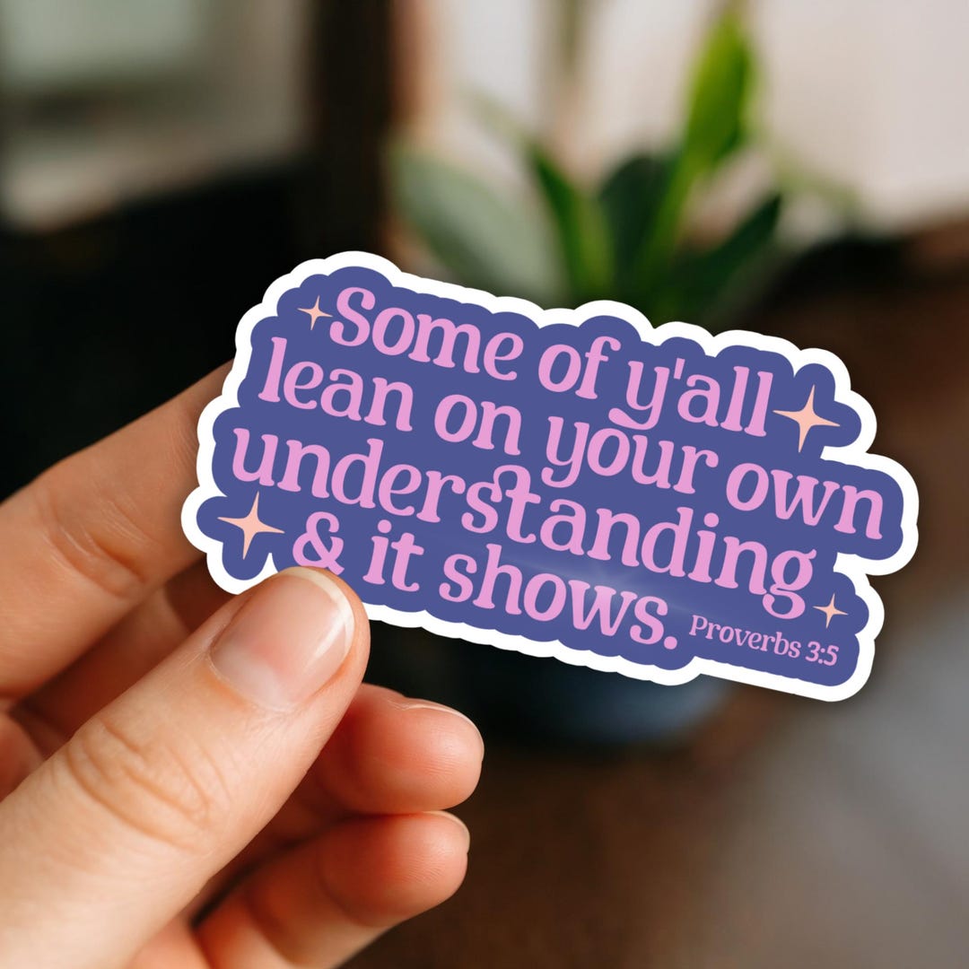 Christian Sticker- Do Not Lean on Your Own Understanding Proverbs 3:5 ...