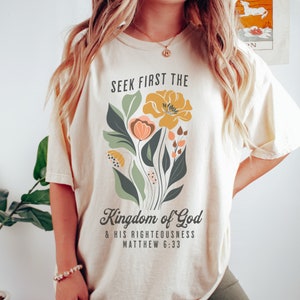Seek first the kingdom of God Shirt. DTG printed on an ivory Comfort Colors shirt