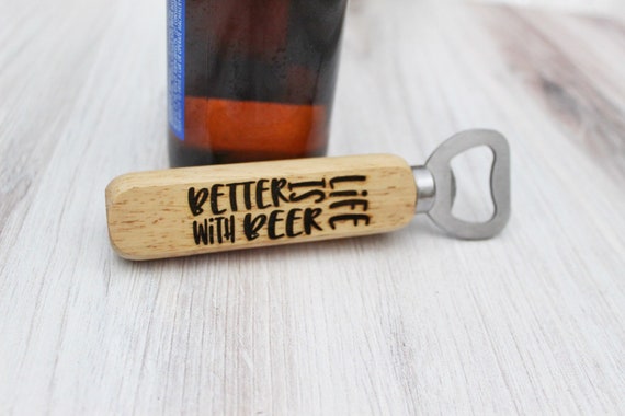 Funny Phrase Beer Bottle Openers Personalized Bottle Opener