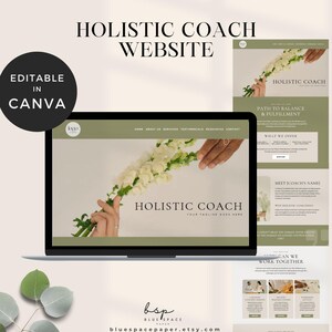 May include: Editable website template for a holistic coach. The template features a green background with a photo of two hands holding a bouquet of white flowers. The text "Holistic Coach" is displayed in a large font at the top of the page. The template includes sections for "Home", "About Us", "Services", "Testimonials", "Resources", and "Contact".