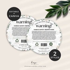 May include: Two round, white candle warning labels with green floral designs. The text on the labels reads "warning!" and "Candle Safety Instructions". The labels are for 8 oz candles and are priced at $10.