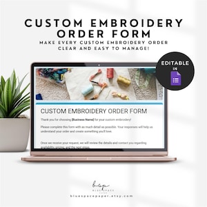 Puede incluir: Una pantalla de portátil que muestra un formulario de pedido de bordado personalizado con una imagen de carretes de hilo. El texto dice CUSTOM EMBROIDERY ORDER FORM e incluye una insignia circular negra que indica EDITABLE IN con un icono morado.