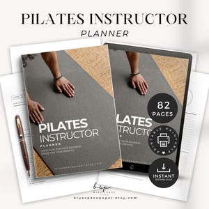 May include: A Pilates Instructor Planner with the text "Pilates Instructor Planner" on a grey background. The planner includes 82 pages and is available for instant download. A pen and additional pages are also visible.