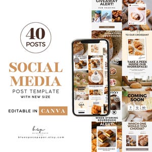 May include: A social media post template with a new size, featuring 40 posts. The design includes images of baked goods, such as croissants and sourdough bread. The template is editable in Canva and includes the Etsy shop's name.