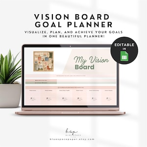 May include: A laptop screen displays a digital vision board goal planner with a soft color palette. The interface includes sections for My Vision Board, Word of the Year, Power Affirmation, and categories like Dream Home, Holiday, and Career.