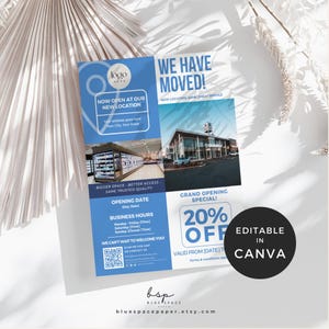 May include: A blue and white flyer with the text "WE HAVE MOVED!" and "NOW OPEN AT OUR NEW LOCATION". It includes a photo of a building and a "20% OFF" promotion. The flyer is editable in Canva.