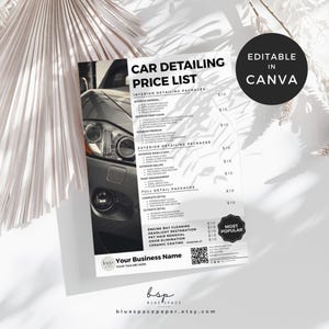 May include: A car detailing price list featuring a car headlight. The list details interior, exterior, and full detail packages. The text "EDITABLE IN CANVA" is in a black circle. The business logo and tagline are at the bottom.