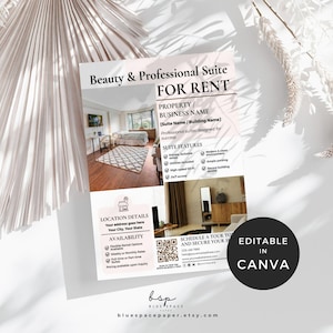 May include: A flyer titled "Beauty & Professional Suite FOR RENT" with text and images of a suite. The flyer includes details about the property, suite features, location, and availability. The flyer is editable in Canva.