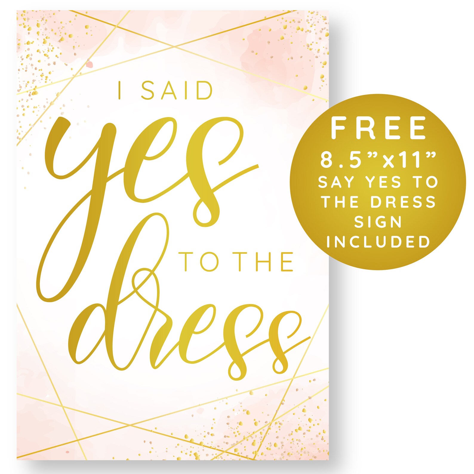 Say Yes to the Dress Signs Printable Set I Said Yes to the Dress Sign