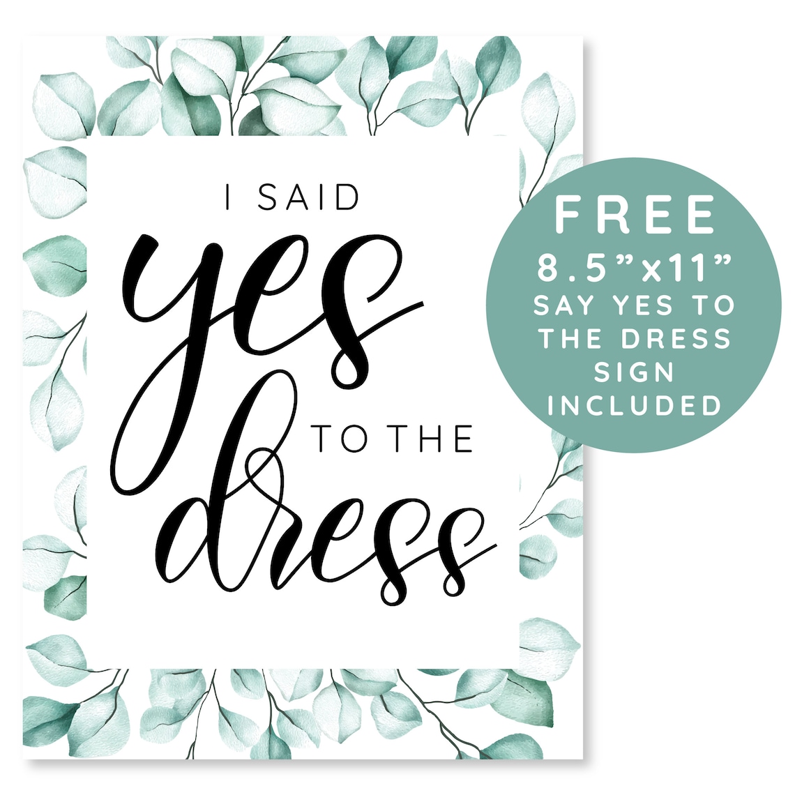 Say Yes to the Dress Signs, Printable Set, I Said Yes to the Dress Sign