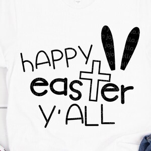 Happy Easter Y&#39;all Svg, Easter Svg, Happy Easter Svg, Easter Bunny SVG, Bunny Svg, Svg files, Bunny Svg, Easter Blessings Svg, Spring svg