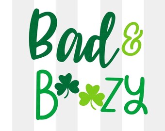 Día de San Patricio Svg, Bad and Boozy Svg, Shamrock Svg, Clover Svg, St Patricks Svg, St Patrick's Day Svg archivos para Cricut, Sublimación
