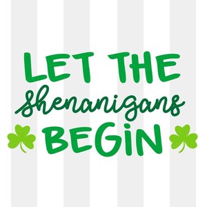 St Patricks Day Svg, Shenanigans Svg, St Paddy&#39;s Day Svg, St Patricks Svg, St Patrick&#39;s Day Svg files for Cricut, Sublimation