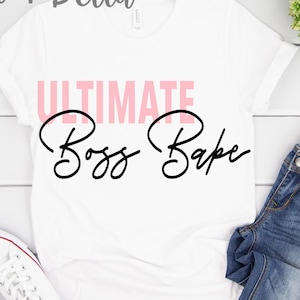 Boss Babe Svg, Boss Lady, Boss babe png for sublimation, Girl Boss Svg, Cricut cut file, Ultimate Boss Babe, Cricut Svg