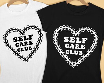 Self Care Club SVG, Self Love Club Png Svg , Png File For Sublimation, Valentines Day Design, Self love Cut File, Clip Art, Svg Files Cricut