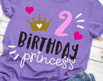 2nd Birthday svg, Baby girl svg, Princess svg, Happy birthday svg, Its my birthday svg, Birthday svg, Birth year,