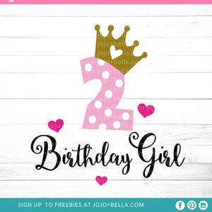 2nd Birthday svg, Baby girl svg, Princess svg, Happy birthday svg, Its my birthday svg, Birthday svg, Birth year
