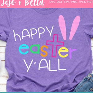 Happy Easter Y&#39;all Svg, Easter Svg, Happy Easter Svg, Easter Bunny SVG, Bunny Svg, Svg files, Bunny Svg, Easter Blessings Svg, Spring svg