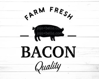 Farm Fresh Bacon SVG - Farm Fresh SVG - Farm Fresh Bacon - Farm Fresh Clipart - Farm Fresh SVG File - Farmhouse Sign File - Farm Sign File