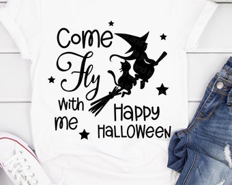 Come Fly With Me Svg, Halloween svg for shirts, Halloween SVG for Cricut projects, Halloween Girl, Halloween Clipart