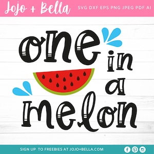 One In A Melon Svg, Summer SVG, Beach Svg, Sun Svg, Melon Svg, Vacation Svg, Summer Cut Files, Cricut, Cut Files, Silhouette Files
