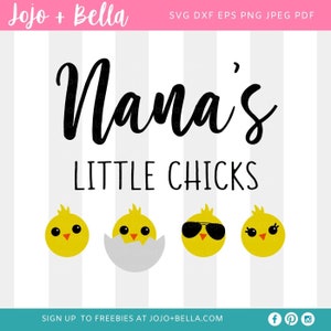 Easter SVG, Nana&#39;s Little Chick&#39;s Svg, Easter cut File, Nana Svg, Easter Chick Svg, Chick Svg, Svg Files for Cricut, Sublimation