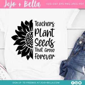 Teacher Plant Seeds That Grow Forever Svg, Teacher Sunflower Svg, Teach Love Inspire Svg, Lustiges Lehrer Shirt Svg Datei, Digitaler Download