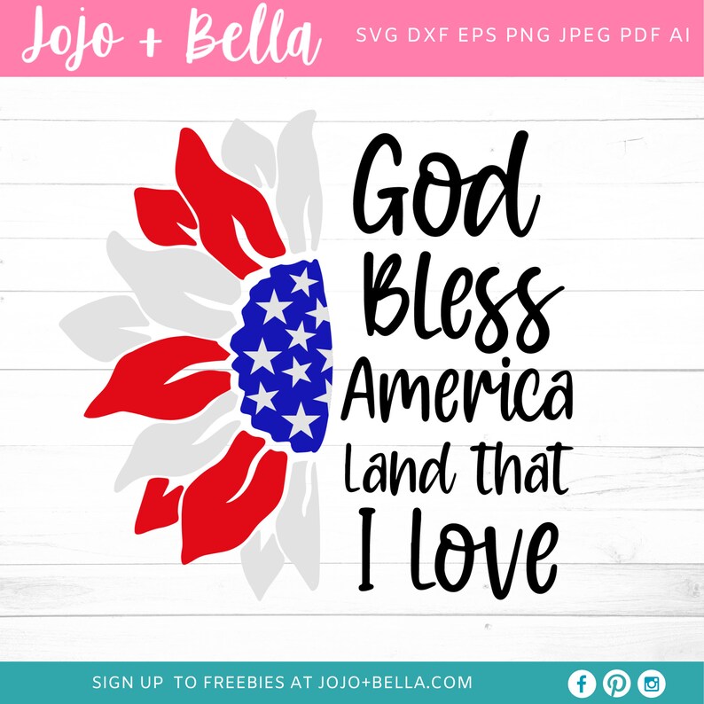 Sublimation Designs Downloads Fourth of July Svg 4th of July Svg Svg files for Cricut Patriot svg Sunflower Svg America Svg