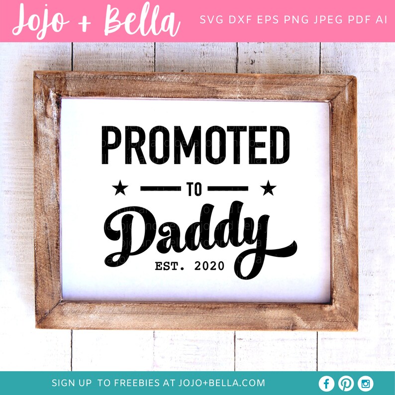 Download Promoted to Daddy 2020 Svg / Daddy to be Svg / Dad Svg ...