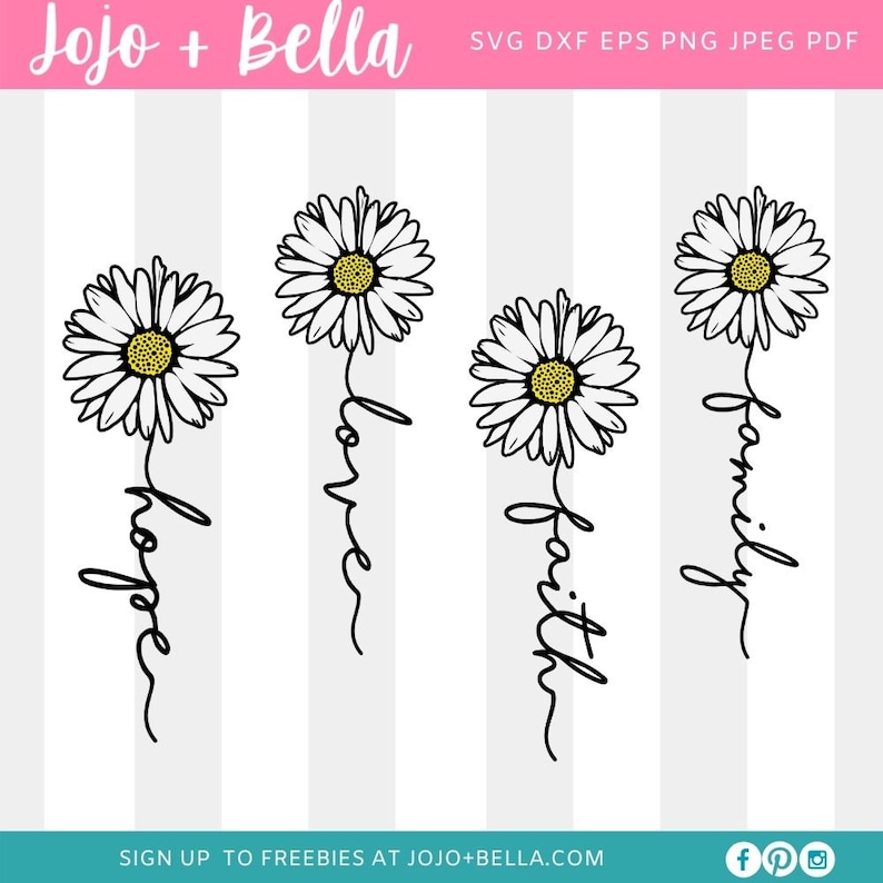 May include: Four white daisy flowers with yellow centers, each with a word written below: hope, love, faith, and family.