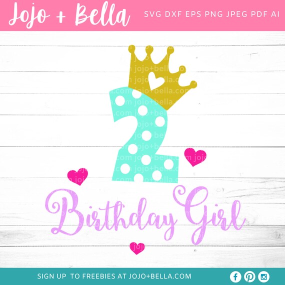 Download 2nd Birthday Svg Second Birthday Svg 2nd Birthday Girl Svg Etsy