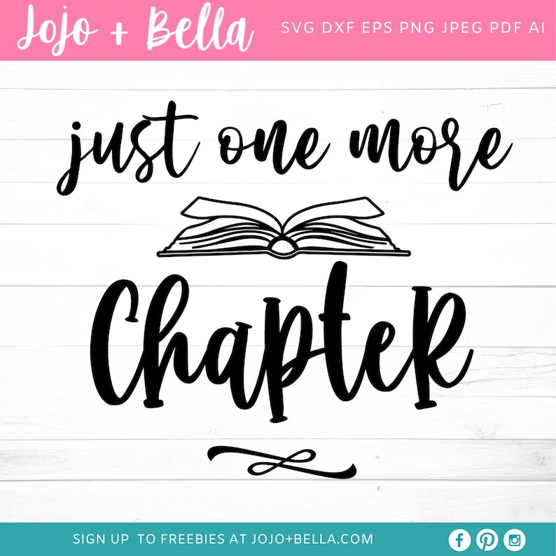 Download Just One More Chapter SVG File Reading Svg Books Svg Quote ...
