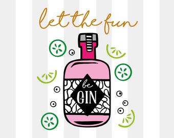 Gin svg, alcohol svg, day drinking svg, cocktail svg, liquor svg, girls weekend svg, bachelorette svg, funny drinking svg, funny kitchen svg