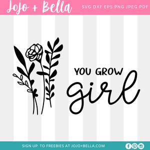 You Grow Girl Svg, Wildflower Svg, boho girl shirt svg, Boho inspirational Svg, girl power svg, plant lady Svg file for Cricut, Silhouette