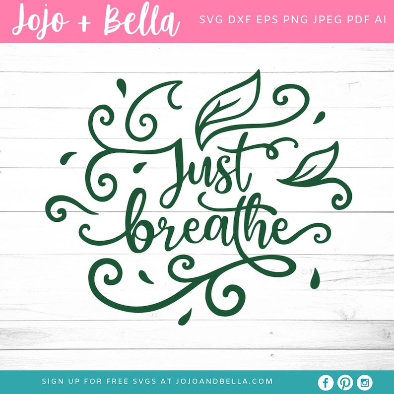 Download Just Breathe SVG Relax Svg Cut File Unstress Quote Svg | Etsy