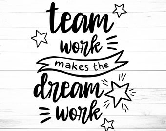 Team Work Makes The Dream Work SVG - Office Svg - Team Svg - Team Spirit Svg, Work SVG, Quote Svg File, Teamwork Svg, Team Work Svg cut file