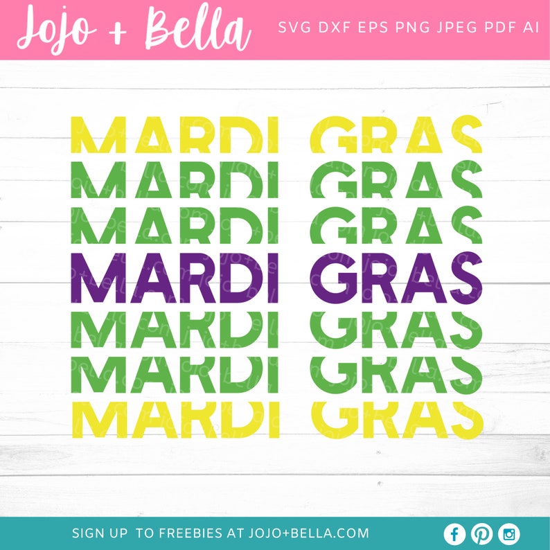 May include: A digital design file for a Mardi Gras themed graphic. The design features the words "Mardi Gras" repeated seven times in a stacked format. The words are in a variety of colors, including green, yellow, and purple.