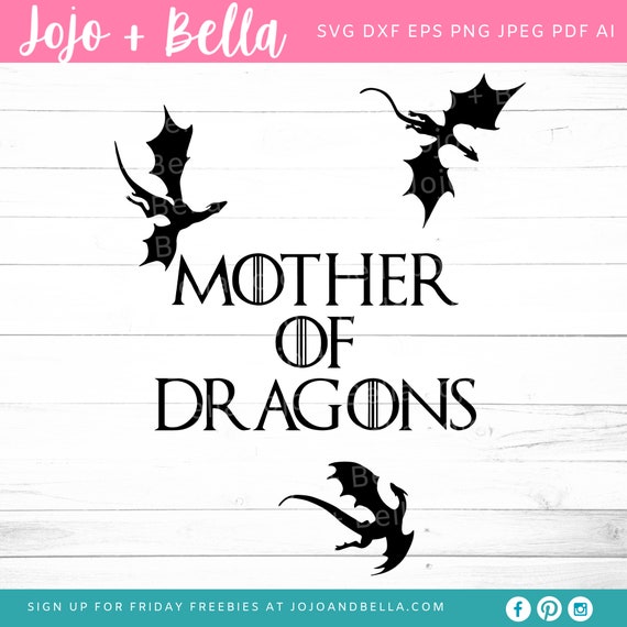 Free Free 149 Mother Of Dragons Svg Free SVG PNG EPS DXF File