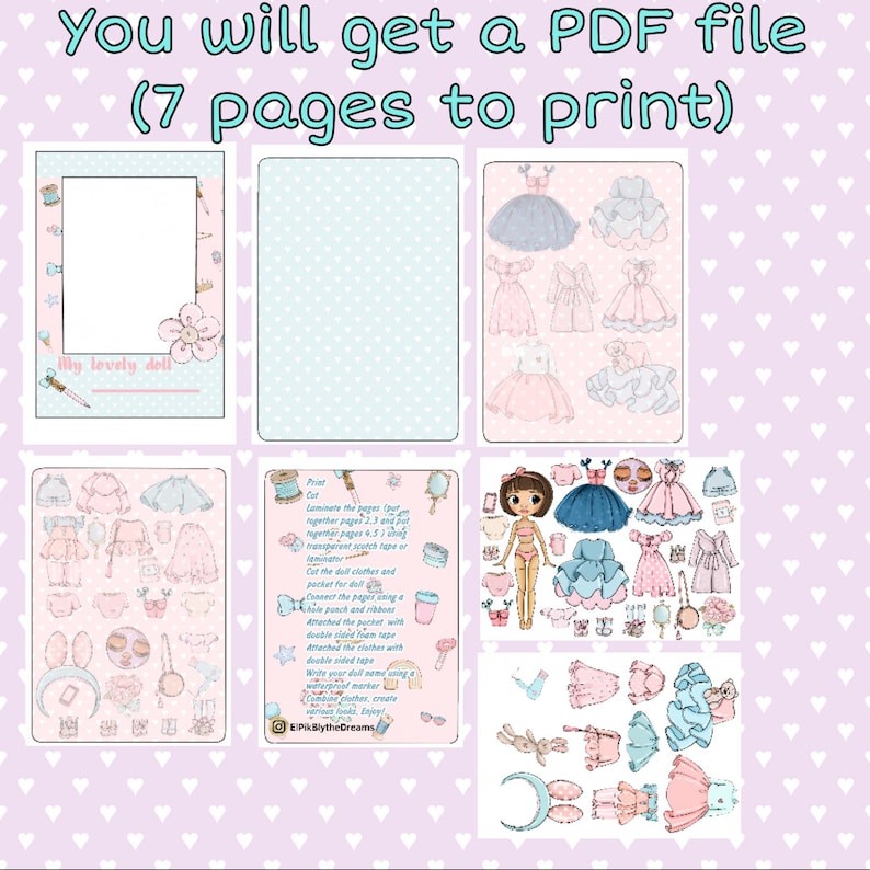 May include: A printable paper doll set with a pink and blue color scheme. The set includes a doll, clothes, and accessories. The instructions on the page say to laminate the pages, cut out the pieces, and assemble the doll. The text on the page reads "My lovely doll".