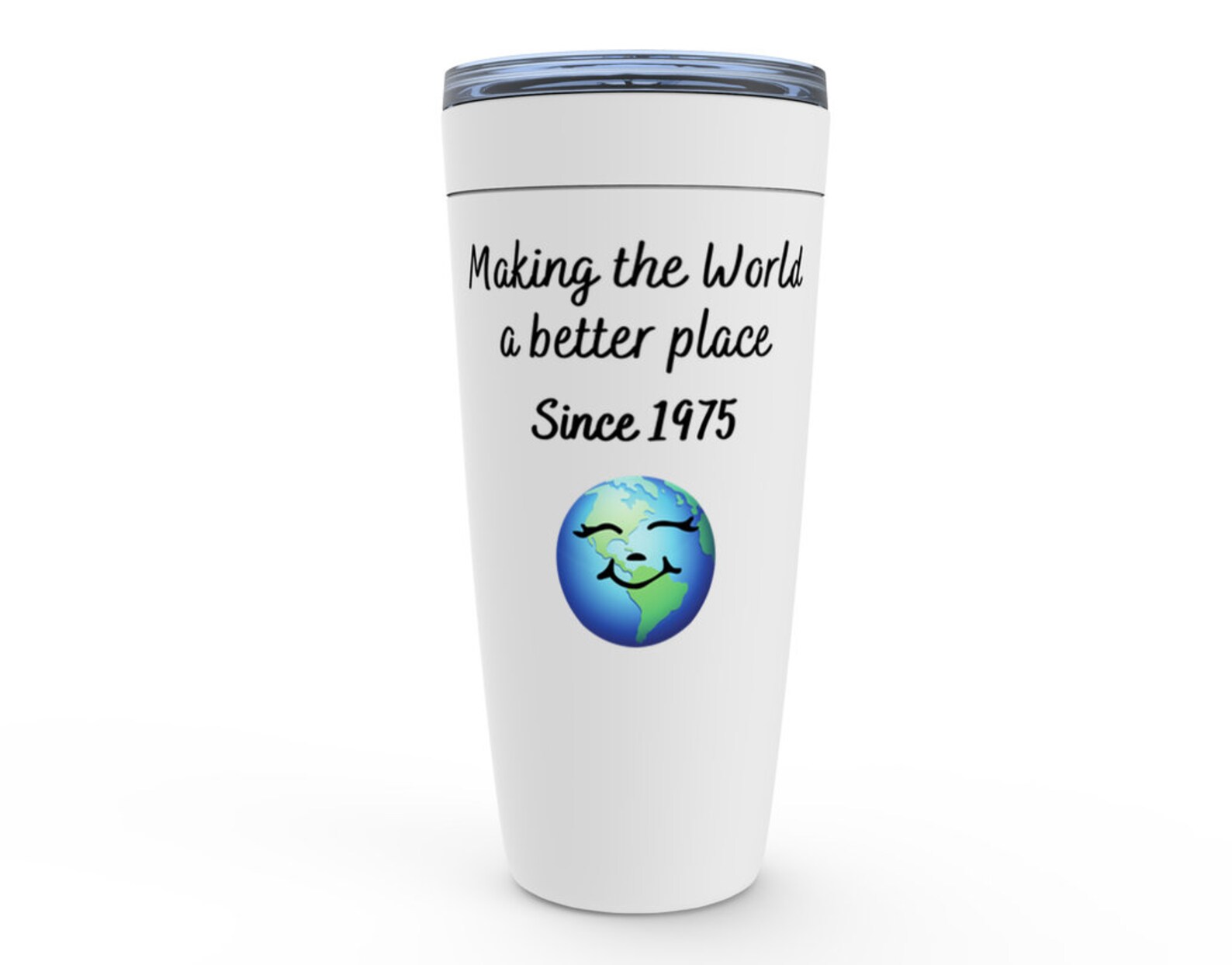 Making The World A Better Place Since 1975 Tumbler 20 Oz | Etsy